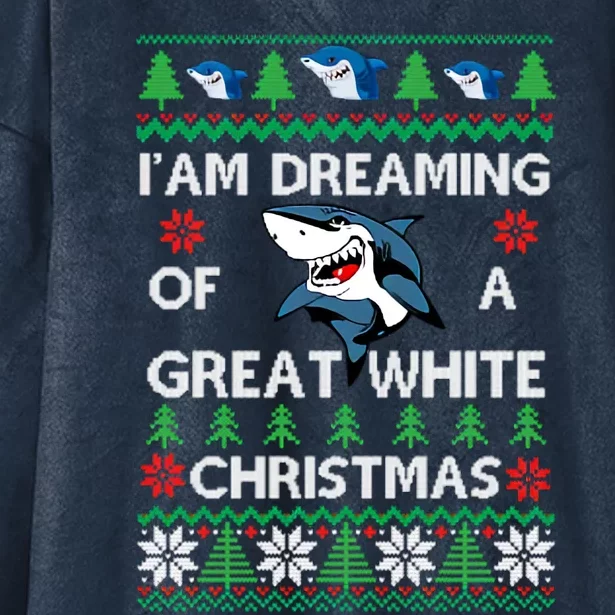 Im Dreaming Of A Great White Ugly Christmas Hooded Wearable Blanket