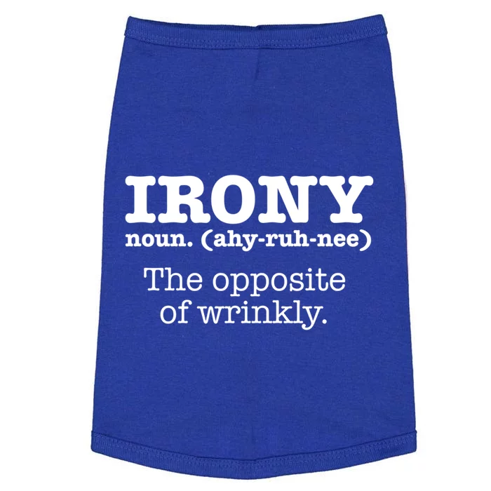 Irony Definition Opposite Of Wrinkly Funny Ironic Sarcastic Gift Doggie Tank