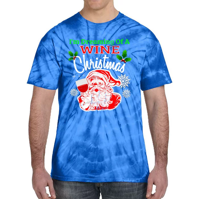 Im Dreaming Of A Wine White Christmas Santa Wine Lover Gift Tie-Dye T-Shirt