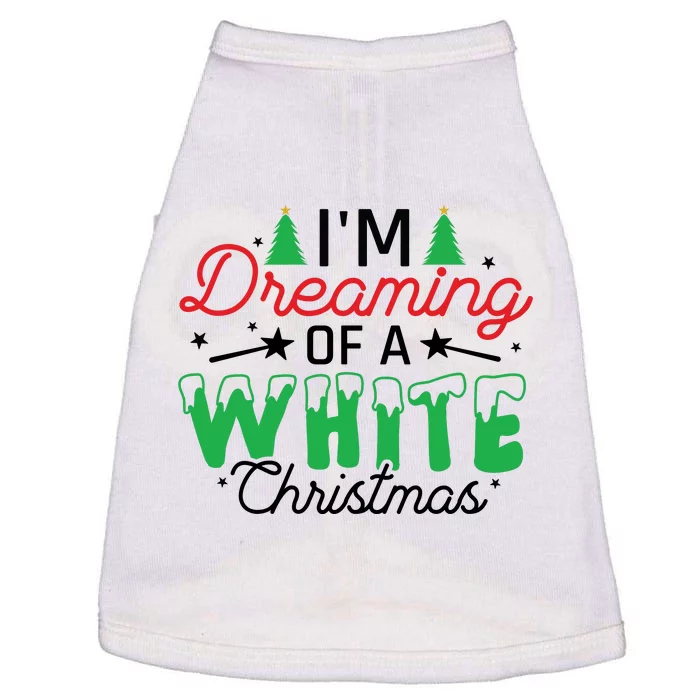 I'm Dreaming Of A White Christmas Doggie Tank