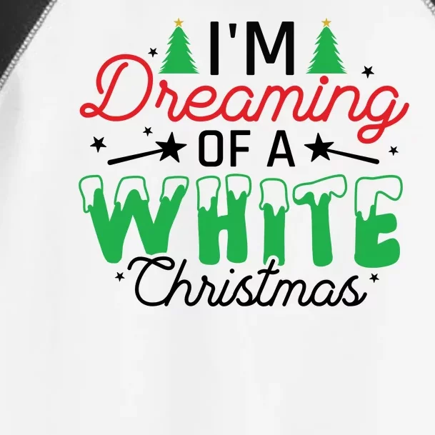 I'm Dreaming Of A White Christmas Toddler Fine Jersey T-Shirt