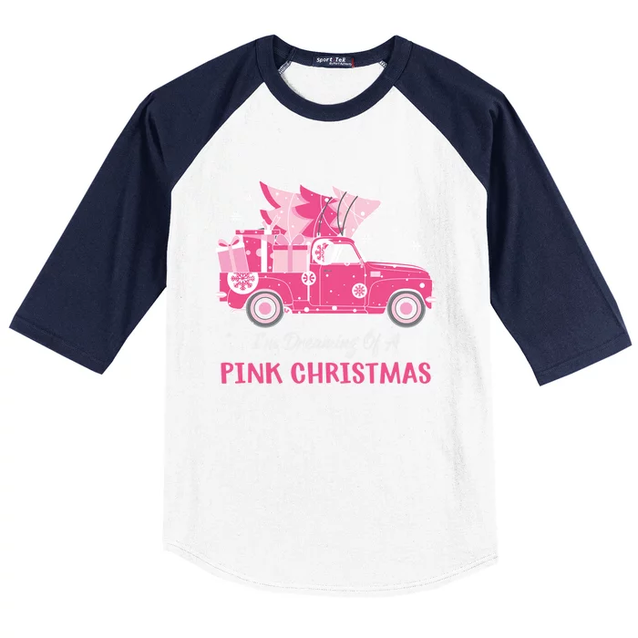 IM Dreaming Of A Pink Christmas Santa Pink Truck Gift Baseball Sleeve Shirt