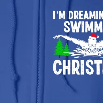 I’m Dreaming Of A Swimming Christmas Santa Swimmer Love Cool Gift Full Zip Hoodie