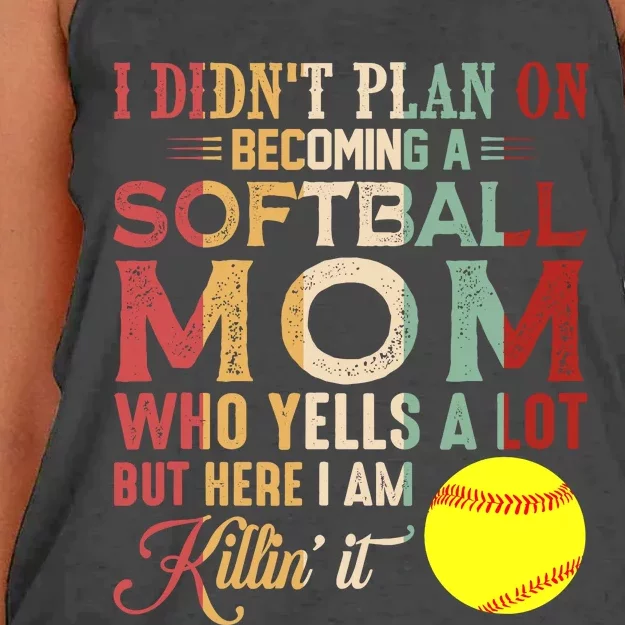 I DidnT Plan On Becoming A Softball Mom MotherS Day Women's Knotted Racerback Tank