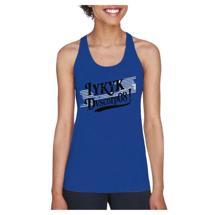 Iykyk Dvscorp08! Password Funny Georgia Voter Sarcasm Humor Women's Racerback Tank