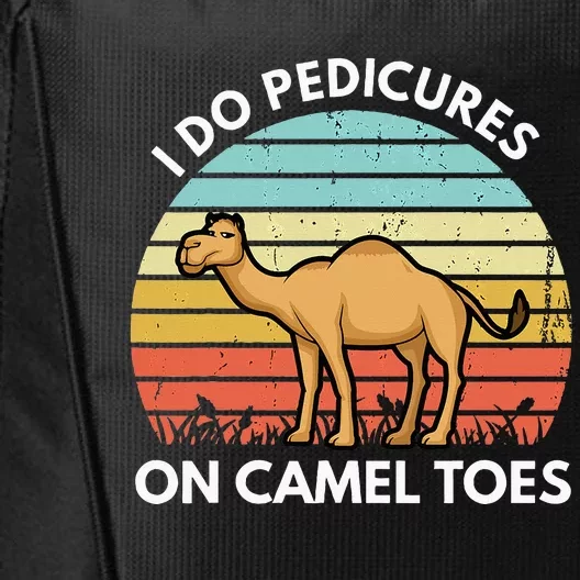 I Do Pedicures On Camel Toes Funny Camel Joke Saying City Backpack