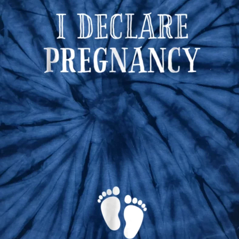 I Declare Pregnancy Shirt, Pregnancy Shirt, Pregnancy Announcement Shirt, Funny Tie-Dye T-Shirt