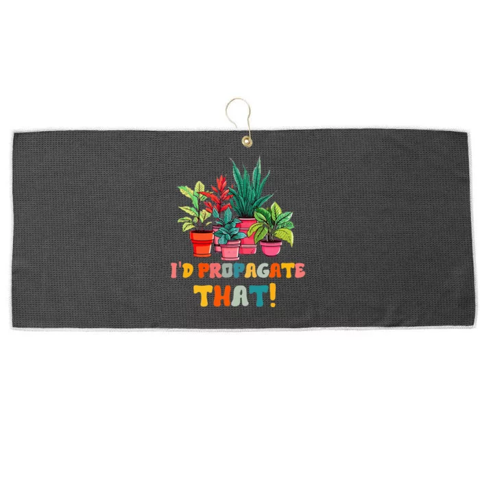 I D Propagate That Funny Plant Lover Gardener Gardening Large Microfiber Waffle Golf Towel