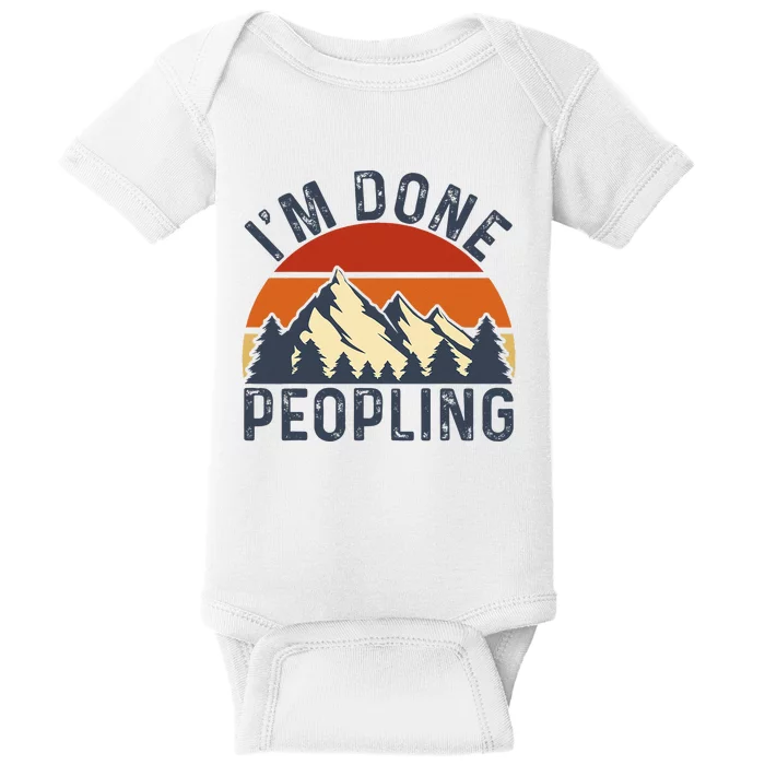 I'm Done Peopling Baby Bodysuit