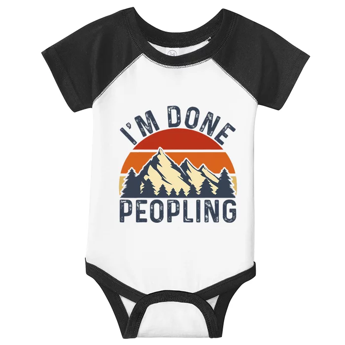 I'm Done Peopling Infant Baby Jersey Bodysuit