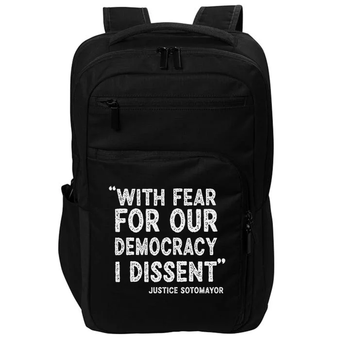 I Dissent Presidential Immunity Support Impact Tech Backpack