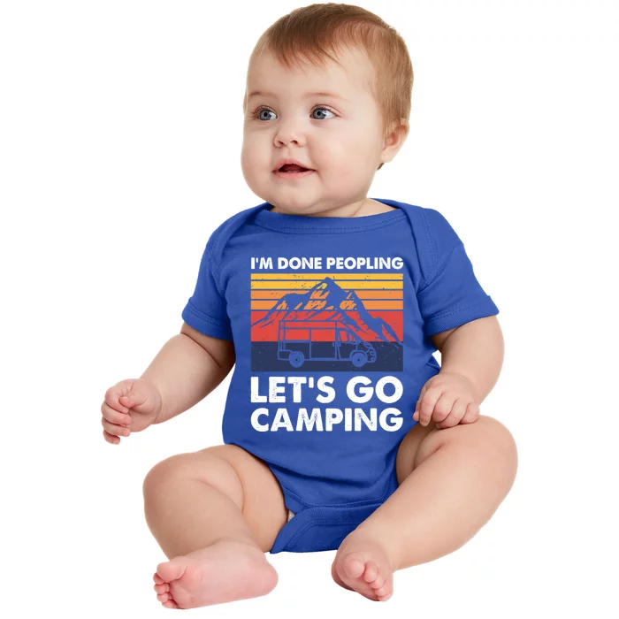 Im Done Peopling Lets Go Camping Vintage Camper Van Life Great Gift Baby Bodysuit