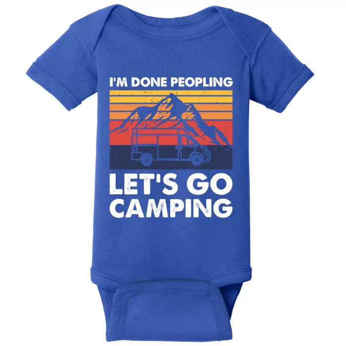 Im Done Peopling Lets Go Camping Vintage Camper Van Life Great Gift Baby Bodysuit