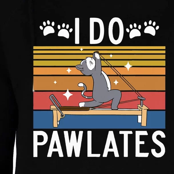 I Do Pawlates Cat Pilates Womens Funnel Neck Pullover Hood