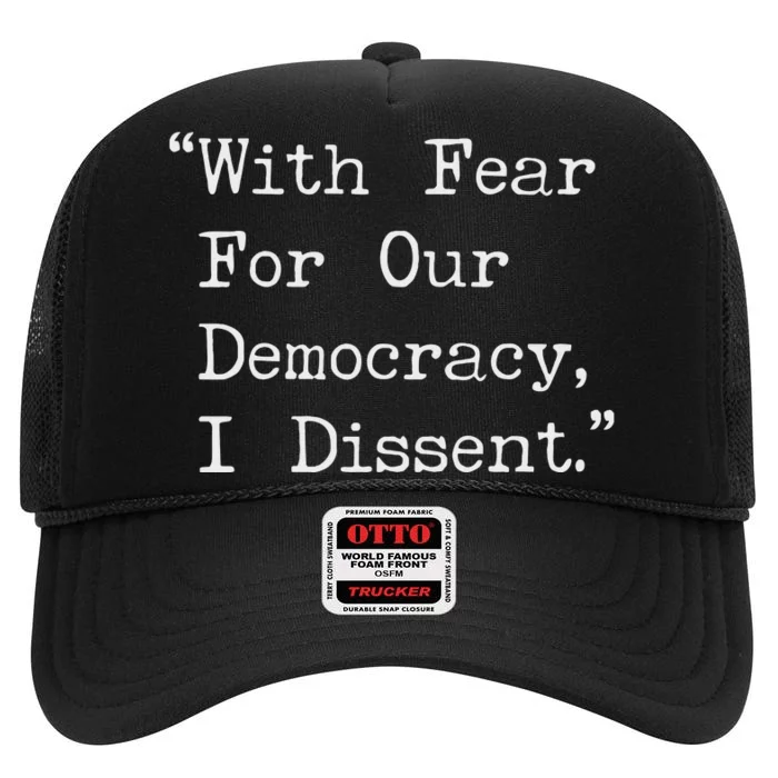 I Dissent Preserve Democracy High Crown Mesh Trucker Hat