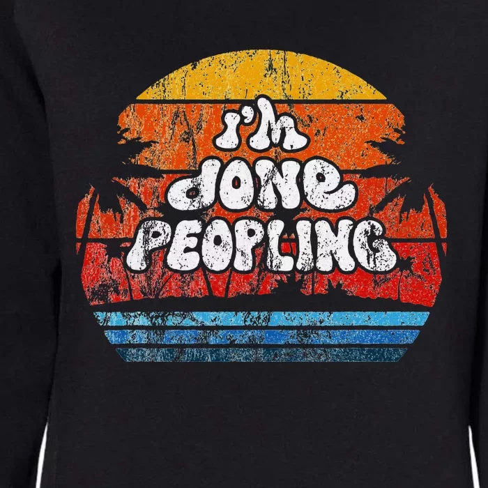 IM Done Peopling Distressed Beach Summer Funny Introvert Womens California Wash Sweatshirt