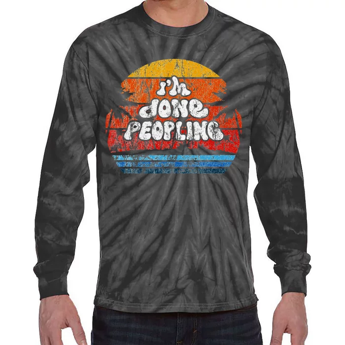 IM Done Peopling Distressed Beach Summer Funny Introvert Tie-Dye Long Sleeve Shirt