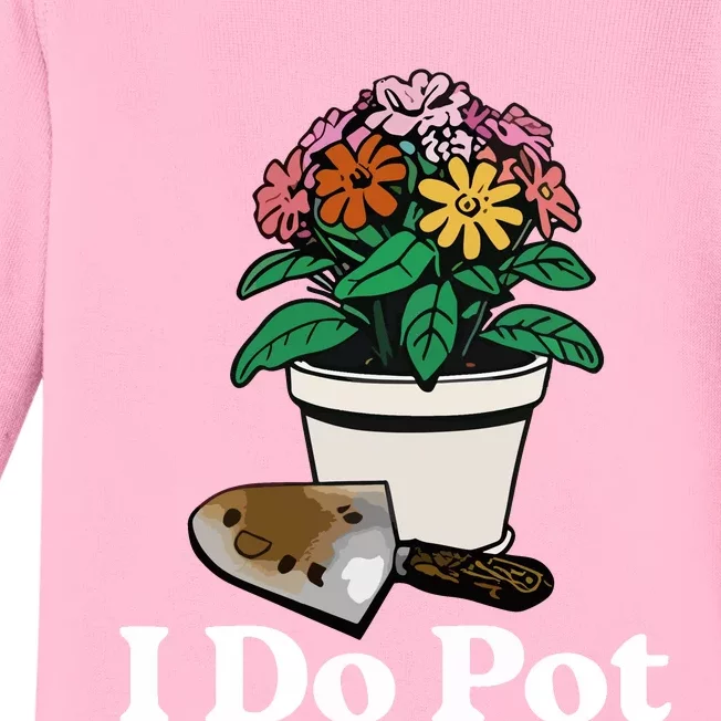 I Do Pot Baby Long Sleeve Bodysuit