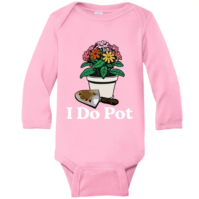 I Do Pot Baby Long Sleeve Bodysuit