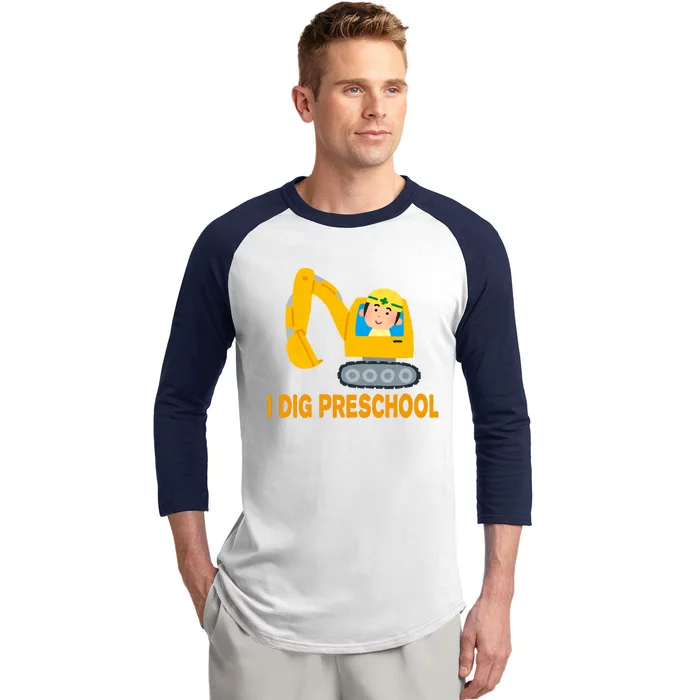 I Dig Preschool Bulldozer Baseball Sleeve Shirt