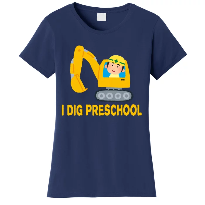 I Dig Preschool Bulldozer Women's T-Shirt