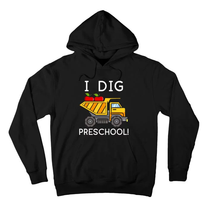 I Dig Preschool Student Teacher Construction Back To School Tall Hoodie