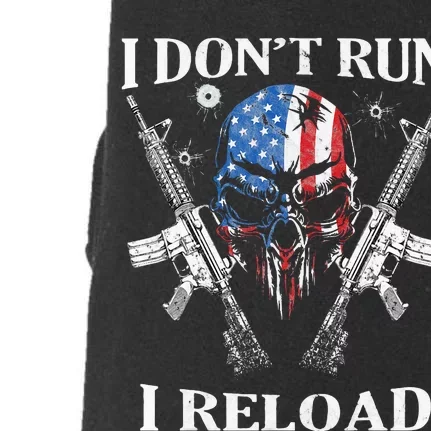 I Dont Run I Reload Gun Rights AR 15 Skull American Flag Doggie 3-End Fleece Hoodie