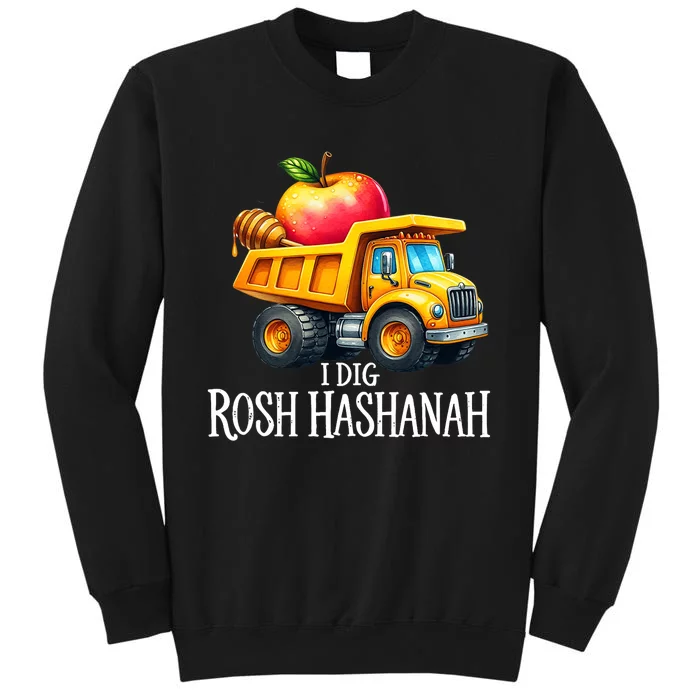 I Dig Rosh Hashanah Dump Truck Apples Honey Jewish New Year Tall Sweatshirt