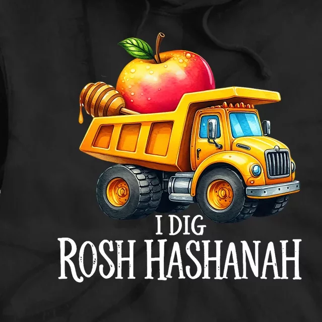 I Dig Rosh Hashanah Dump Truck Apples Honey Jewish New Year Tie Dye Hoodie