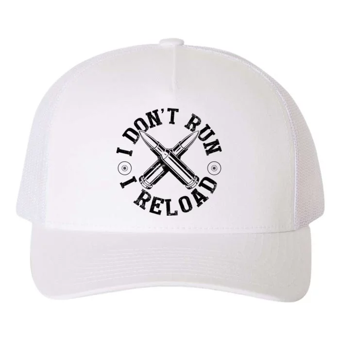 I DonT Run I Reload Gun Rights American Flag Patriots Back Yupoong Adult 5-Panel Trucker Hat