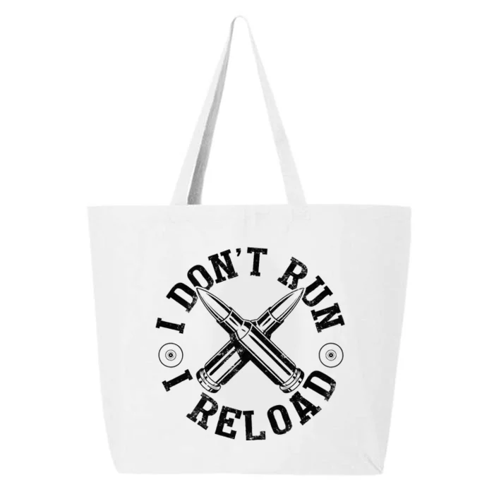 I DonT Run I Reload Gun Rights American Flag Patriots Back 25L Jumbo Tote