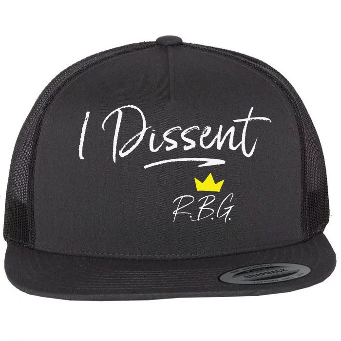 I Dissent RBG Vote Flat Bill Trucker Hat