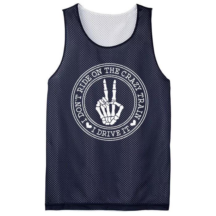 I Dont Ride The Crazy Train I Drive It Mesh Reversible Basketball Jersey Tank