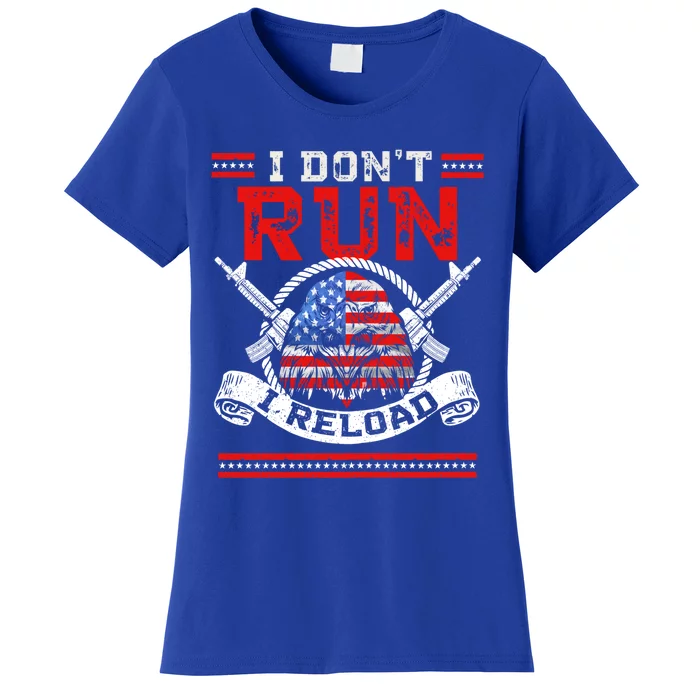 I Dont Run I Reload Patriotic American Flag And Eagle Gift Women's T-Shirt