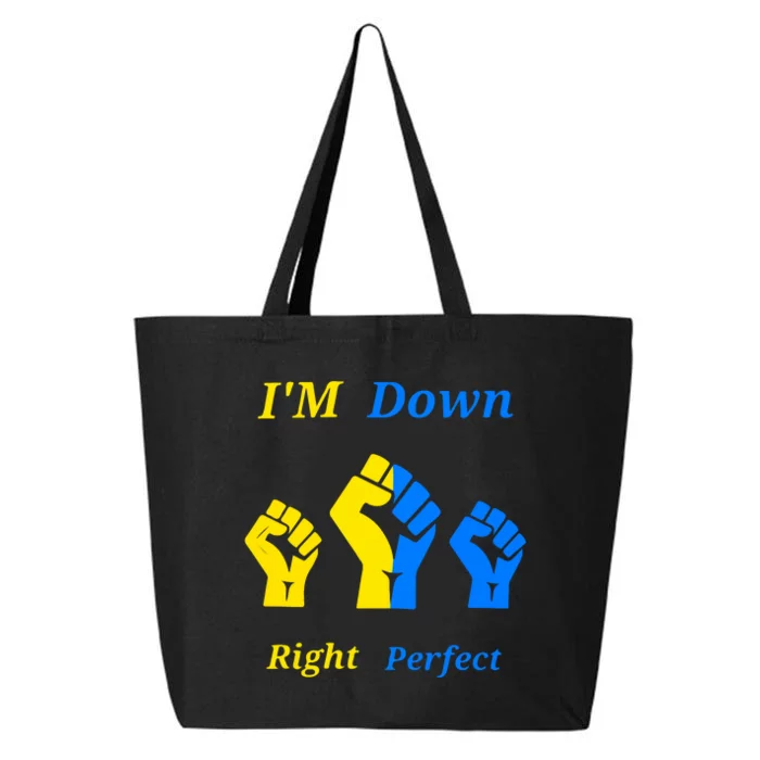 I'm Down Right Perfect Down Syndrome Day Socks Gift 25L Jumbo Tote