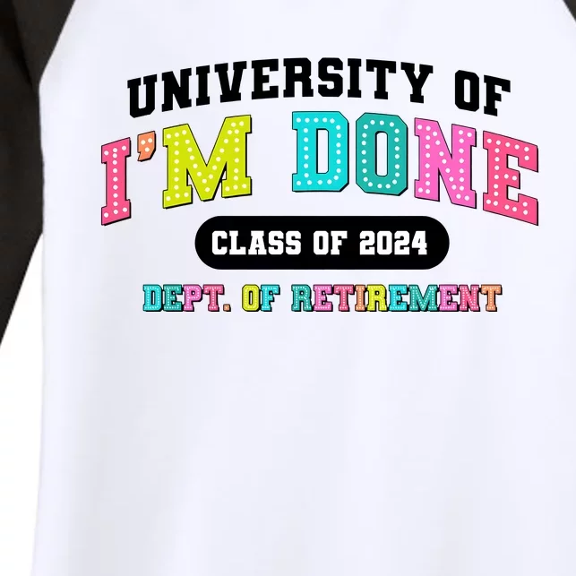 IM Done Retirement University Class Of 2024 Women's Tri-Blend 3/4-Sleeve Raglan Shirt