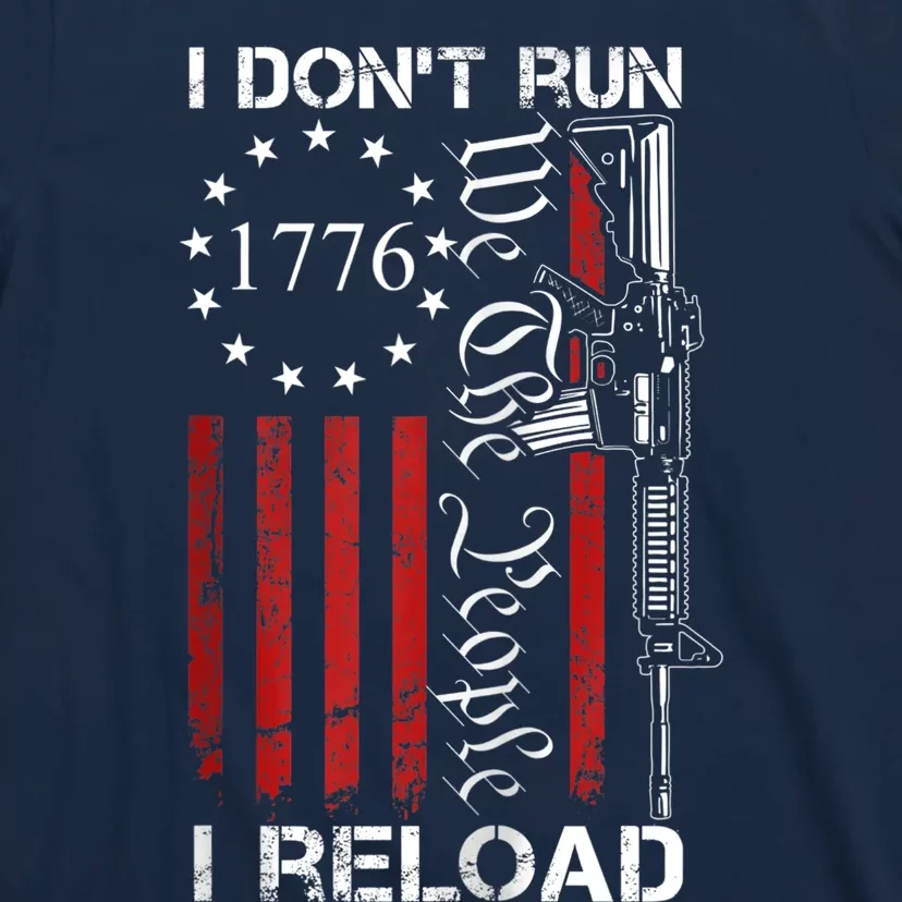 I Don't Run I Reload - We The People Funny AR15 (ON BACK) Zip Hoodie T-Shirt