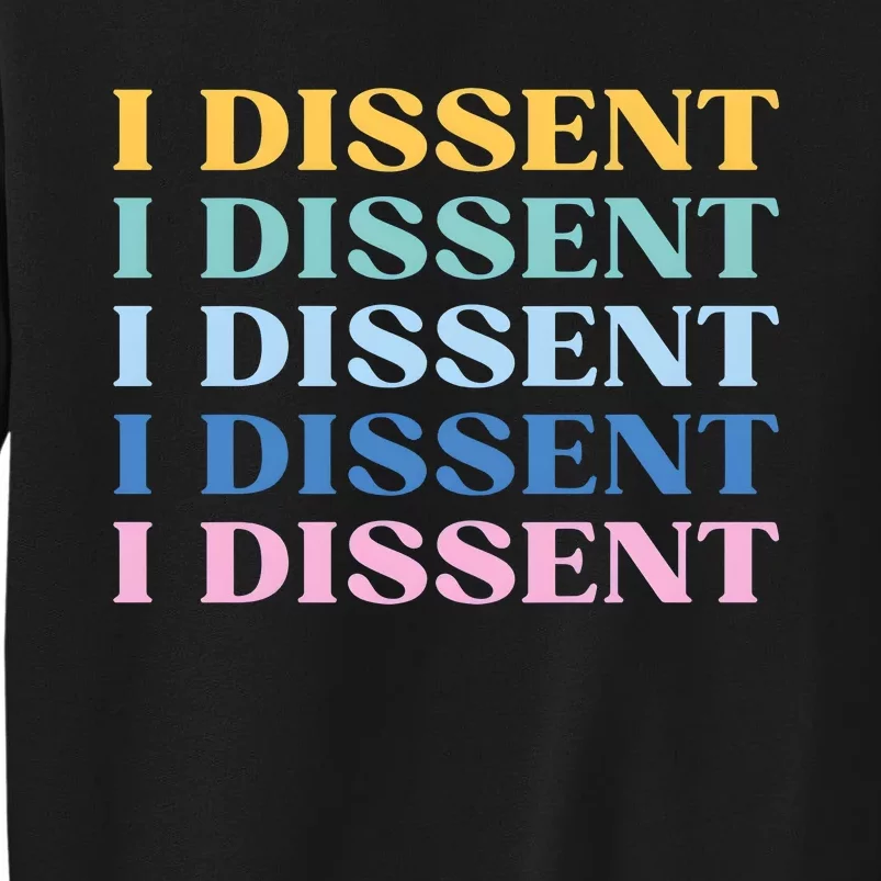 I Dissent Rbg Ruth Bader Ginsburg Feminist Sweatshirt