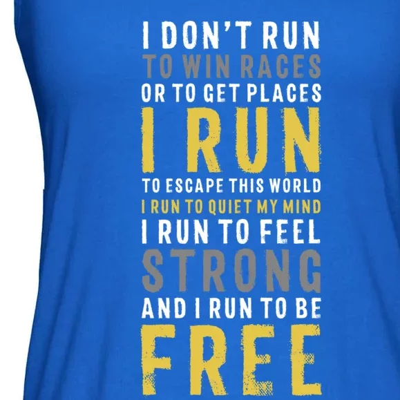 I Dont Run To Win Race Or To Get Places Running Gift Ladies Essential Flowy Tank