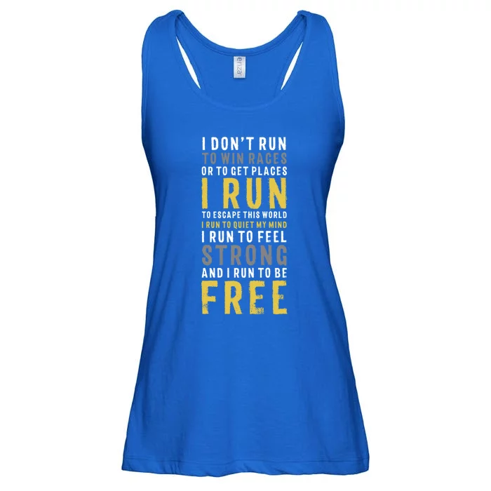 I Dont Run To Win Race Or To Get Places Running Gift Ladies Essential Flowy Tank