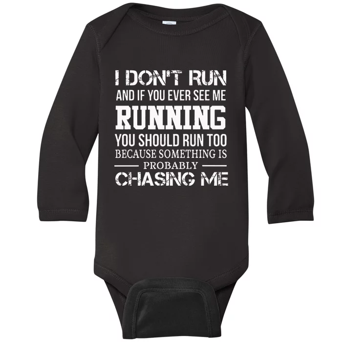 I Dont Run And If You Ever See Me Running Christmas Gift Baby Long Sleeve Bodysuit