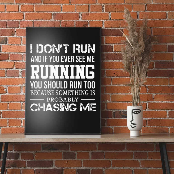 I Dont Run And If You Ever See Me Running Christmas Gift Poster