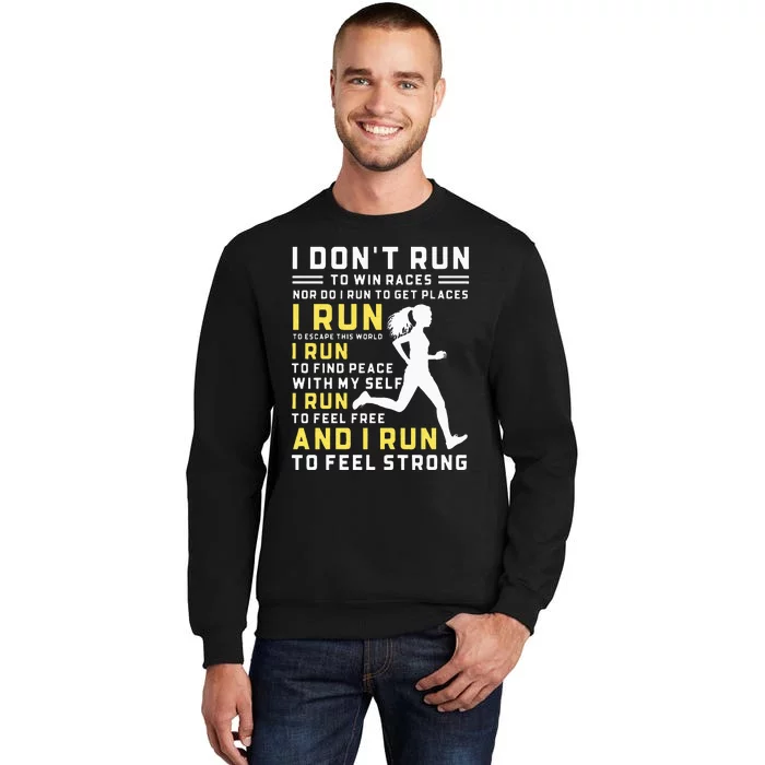 I Dont Run To Win Races Funny Running Women Runners Tall Sweatshirt