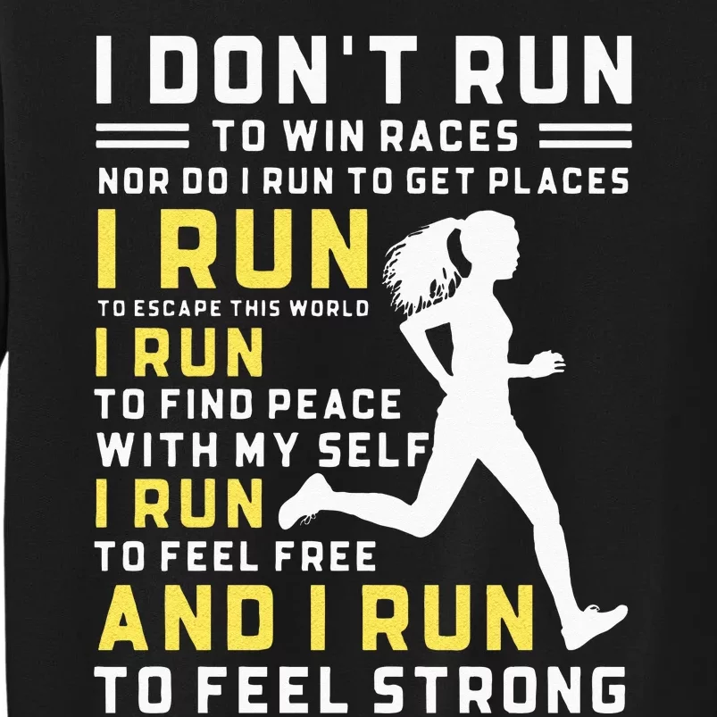 I Dont Run To Win Races Funny Running Women Runners Tall Sweatshirt