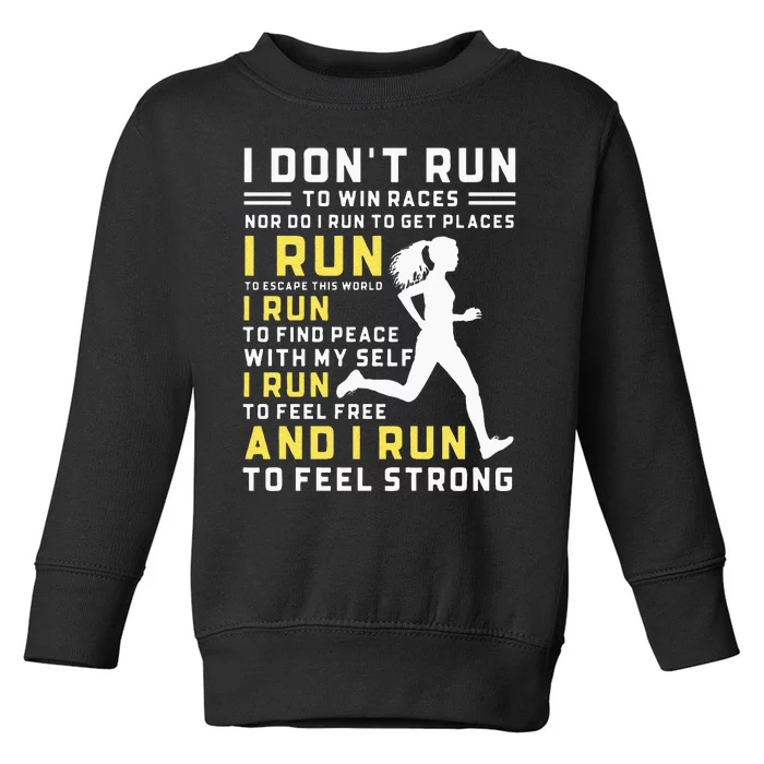 I Dont Run To Win Races Funny Running Women Runners Toddler Sweatshirt