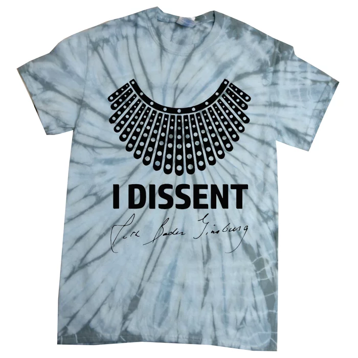 I Dissent Rbg Ruth Bader Ginsburg Rights Equality Tie-Dye T-Shirt