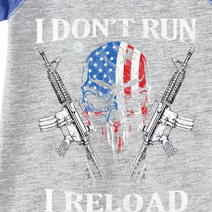 I don't Run I Reload Gun Rights AR 15 Skull American Flag Infant Baby Jersey Bodysuit