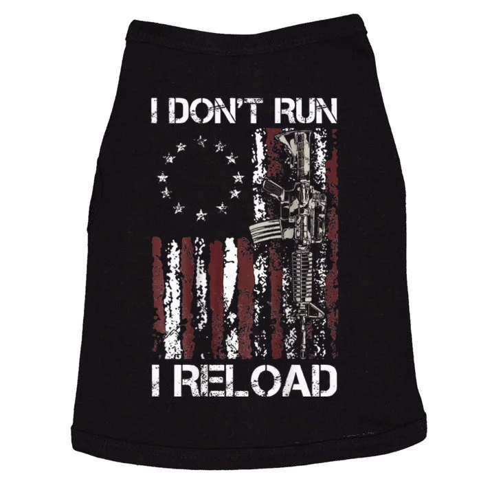 I Don't Run I Reload Gun American Flag Patriots Doggie Tank