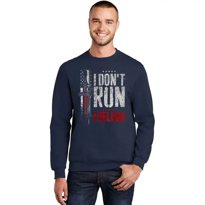 I Don't Run I Reload Vintage US Flag Tall Sweatshirt