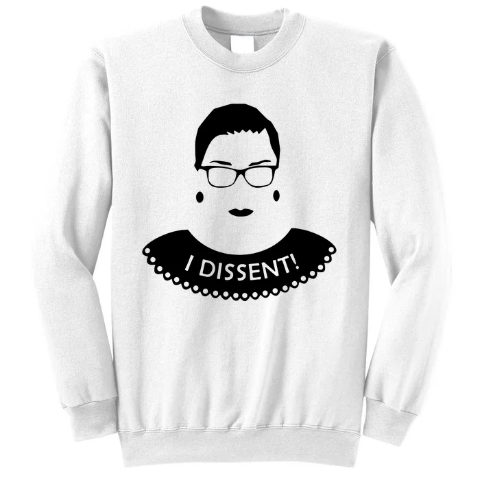 I Dissent RBG Sweatshirt